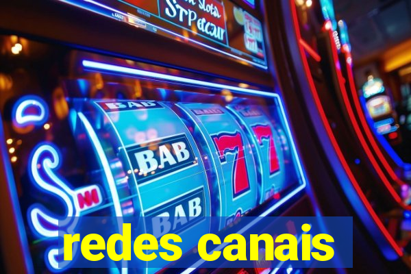 redes canais